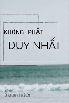 không phải duy nhất