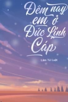 đêm nay em ở đức linh cáp