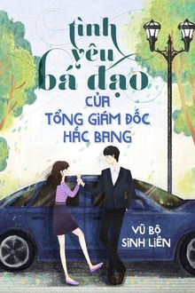 tình yêu bá đạo của tổng giám đốc hắc bang