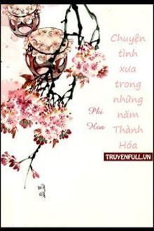 chuyện tình xưa trong những năm thành hóa