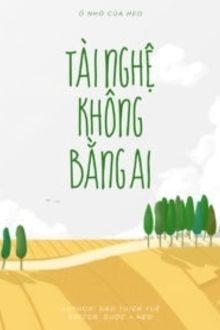 tài nghệ không bằng người