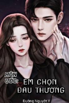 hôn ước: em chọn đau thương