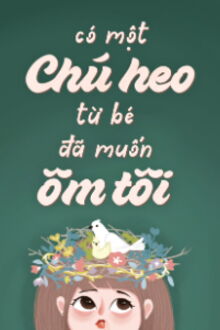 có một chú heo từ bé đã muốn ôm tôi