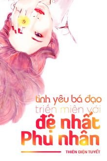 tình yêu bá đạo: triền miên với đệ nhất phu nhân