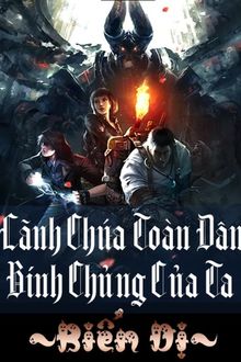 lãnh chúa toàn dân: binh chủng của ta biến dị