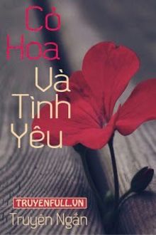 cỏ, hoa và tình yêu