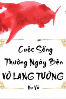 cuộc sống thường ngày bên võ lang tướng