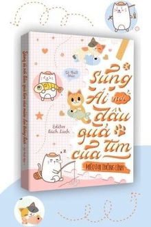 sủng ái nơi đầu quả tim của miêu đại thống lĩnh