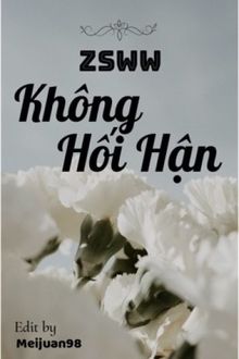 [zsww] không hối hận