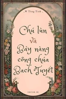 chú lùn và bảy nàng công chúa bạch tuyết