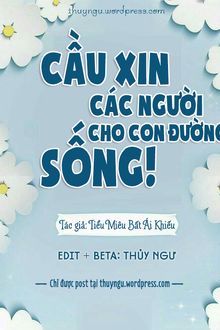 cầu xin các người cho con đường sống