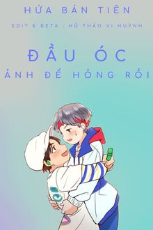 ảnh đế đầu óc hỏng rồi