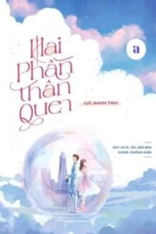 hai phần thân quen