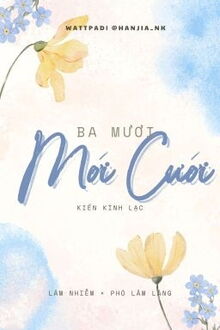 ba mươi mới cưới