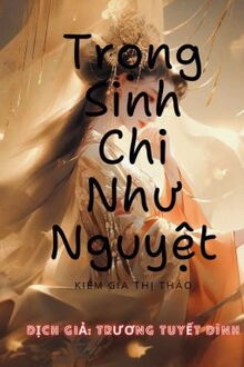 trọng sinh chi như nguyệt