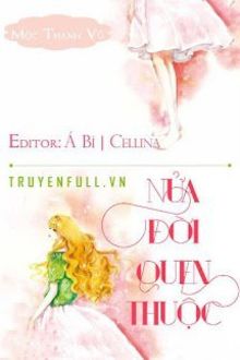 nửa đời quen thuộc