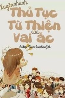 xuyên nhanh: thủ tục từ thiện của vai ác