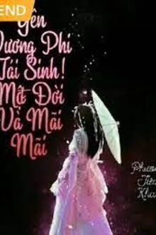 yên vương phi tái sinh! một đời và mãi mãi