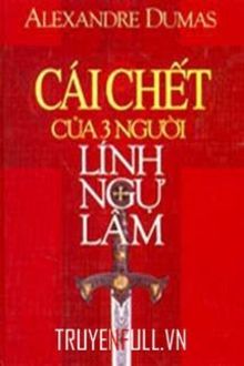 cái chết của ba người lính ngự lâm