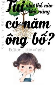 tui như thế nào khả năng có năm ông bố