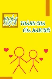 xuyên thành cha của nam chủ