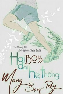 hai đại boss hệ thống mang bạn bay