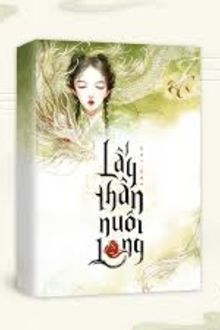 lấy thân nuôi rồng