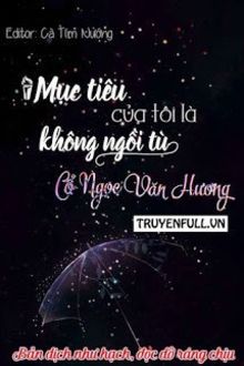 mục tiêu của tôi là không ngồi tù