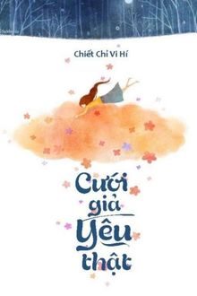 cưới giả yêu thật