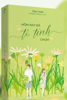 hôm nay tỏ tình chưa?