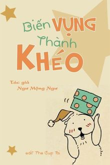 biến vụng thành khéo