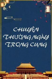 chuyện thường ngày trong cung