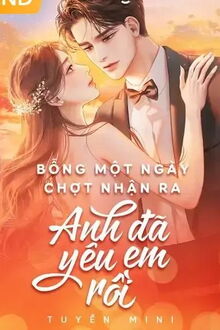 bỗng một ngày chợt nhận ra anh đã yêu em rồi