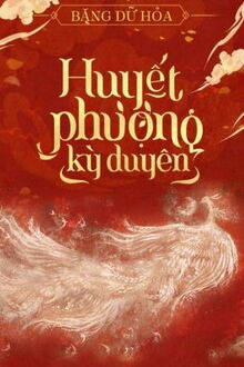 huyết phượng kỳ duyên