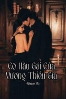 cô hầu gái của vương thiếu gia