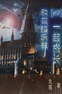 [harry potter] trưởng thành cùng hogwarts