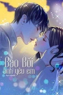 bảo bối! anh yêu em