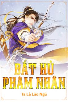 bất hủ phàm nhân