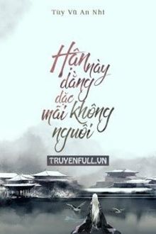 hận này dằng dặc mãi không nguôi