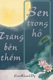 sen trong hồ trăng bên thềm