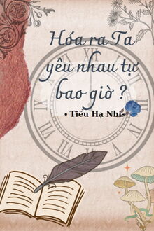 hóa ra ta yêu nhau tự bao giờ