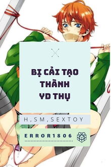 bị cải tạo thành yd thụ (cao h, sm)