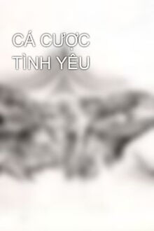 cá cược tình yêu