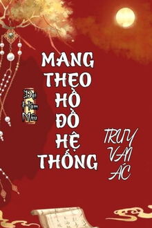 mang theo hệ thống hồ đồ theo đuổi vai ác