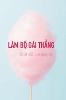 làm bộ gái thẳng