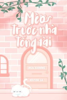 mèo trước nhà tổng tài