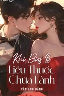 khi bias là liều thuốc chữa lành