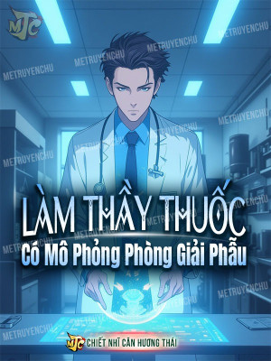 làm thầy thuốc có mô phỏng phòng giải phẫu (c)