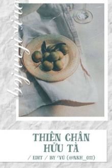 thiên chân hữu tà