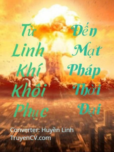 từ linh khí khôi phục đến mạt pháp thời đại (c)